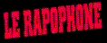 LE RAPOPHONE